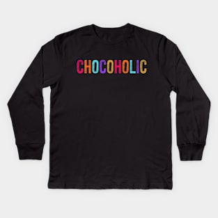 Chocoholic Kids Long Sleeve T-Shirt